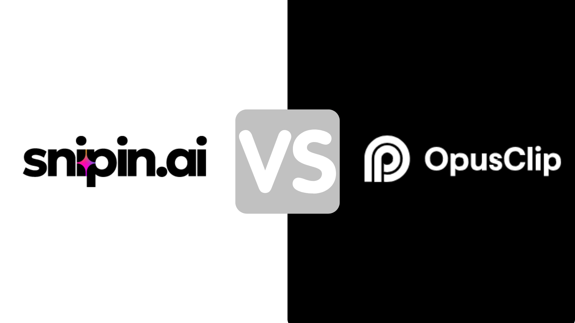 Snipin AI vs Opus Clip: Comparison